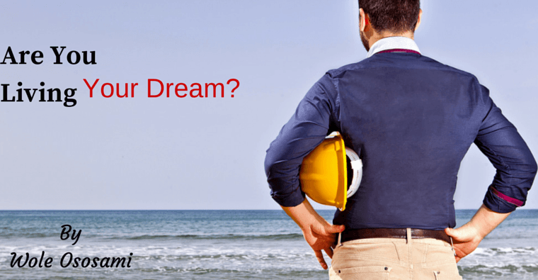 Are you living your Dream?