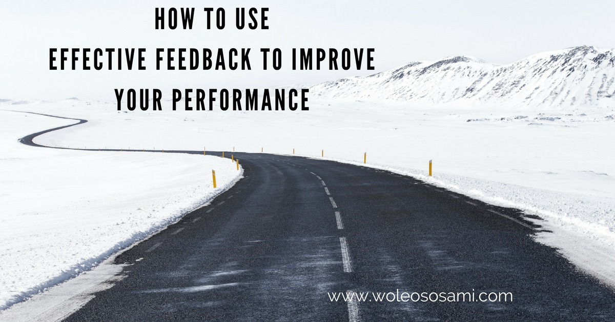 How To Use Effective Feedback To Improve Your Performance