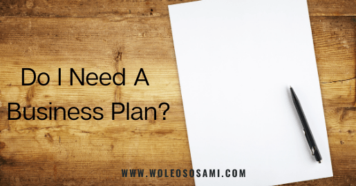 Do I Need A Business Plan?