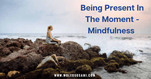 Being Present In The Moment