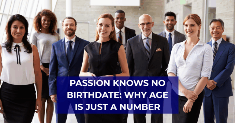 Passion Knows No Birthdate: Why Age Is Just a Number 😊