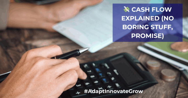 💸 Cash Flow Explained (No Boring Stuff, Promise)