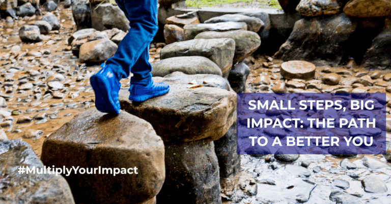 🌱 Small Steps, Big Impact: The Path to a Better You