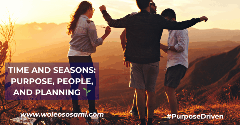Time and Seasons: Purpose, People, and Planning 🌱
