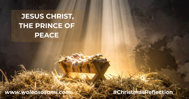 🎄 Christmas Reflections: Jesus Christ, the Prince of Peace