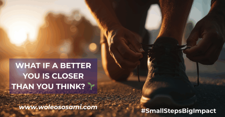 What If a Better You Is Closer Than You Think? 🌱